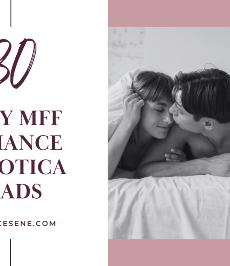 Read more about the article 30 Spicy FFM / MFF Ménage Romance Books